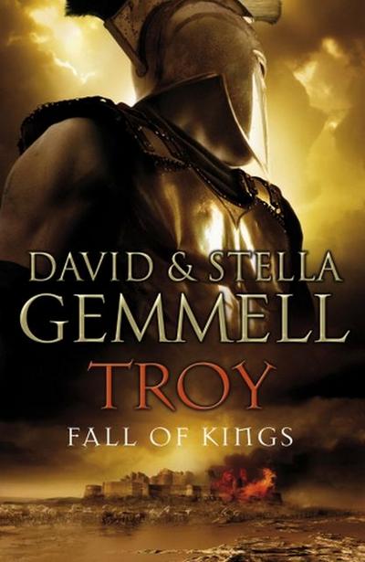 Troy: Fall Of Kings - David Gemmell