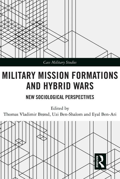 Military Mission Formations and Hybrid Wars