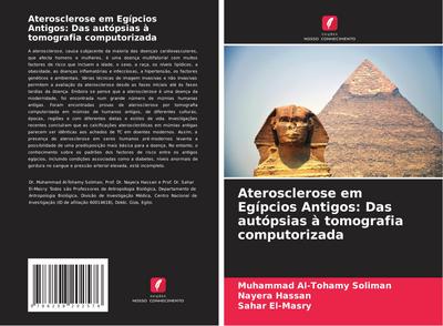 Aterosclerose em Egípcios Antigos: Das autópsias à tomografia computorizada