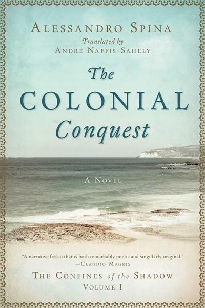 The Colonial Conquest: The Confines of the Shadow Volume I