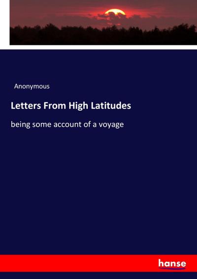 Letters From High Latitudes - Anonymous