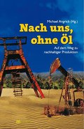 Nach uns, ohne Öl