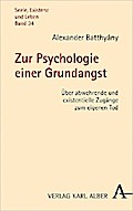 Zur Psychologie einer Grundangst