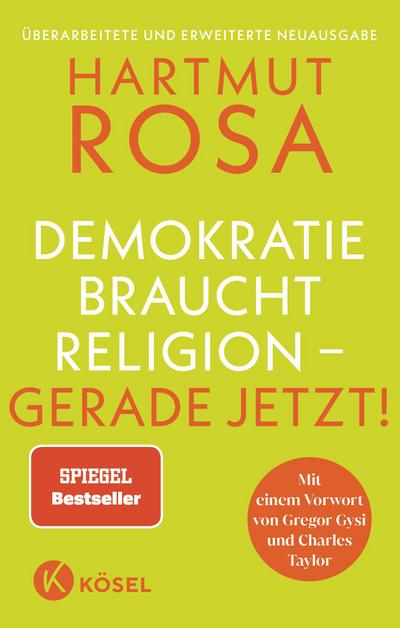 Demokratie braucht Religion - gerade jetzt! - Der erfolgreiche Spiegel Bestseller in überarbeiteter und erweiterter Neuausgabe
