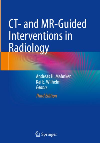 CT- and MR-Guided Interventions in Radiology