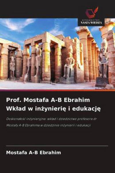 Prof. Mostafa A-B Ebrahim Wk¿ad w in¿ynieri¿ i edukacj¿