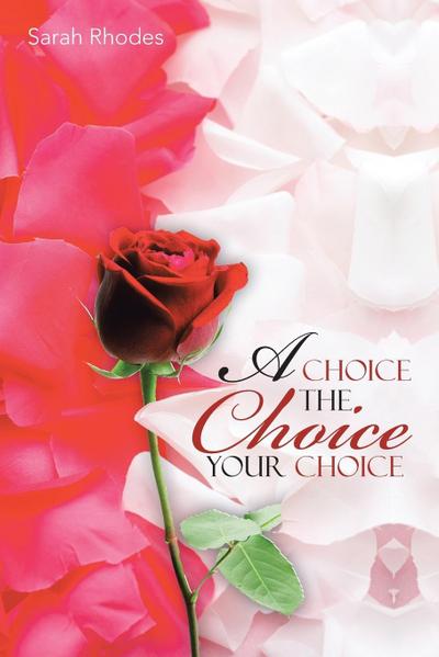 A Choice the Choice You’re Choice