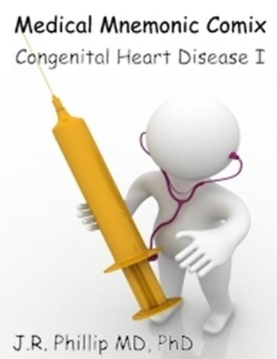 Medical Mnemonic Comix - Congenital Heart Disease I