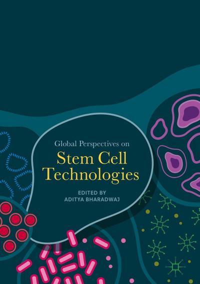 Global Perspectives on Stem Cell Technologies