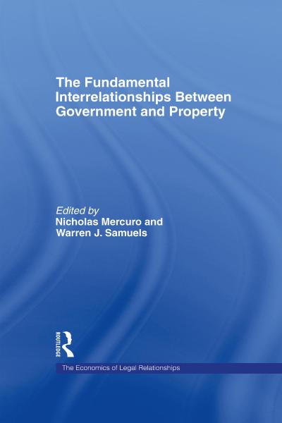 The Fundamental Interrelationships between Government and Property