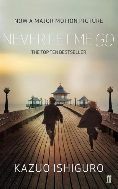 Never Let Me Go. Film Tie-In - Kazuo Ishiguro