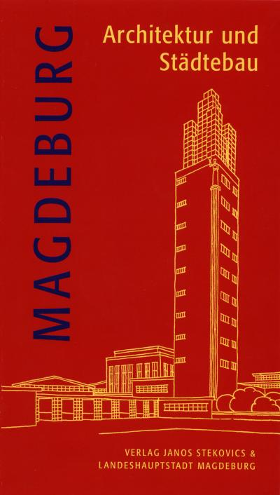 Magdeburg - Architektur und Städtebau