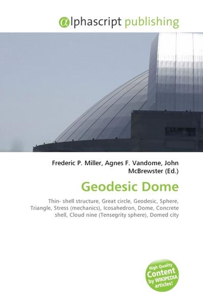 Geodesic Dome - Frederic P. Miller