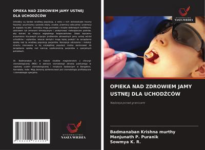 OPIEKA NAD ZDROWIEM JAMY USTNEJ DLA UCHOD¿CÓW