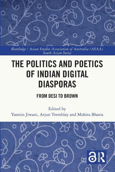 The Politics and Poetics of Indian Digital Diasporas
