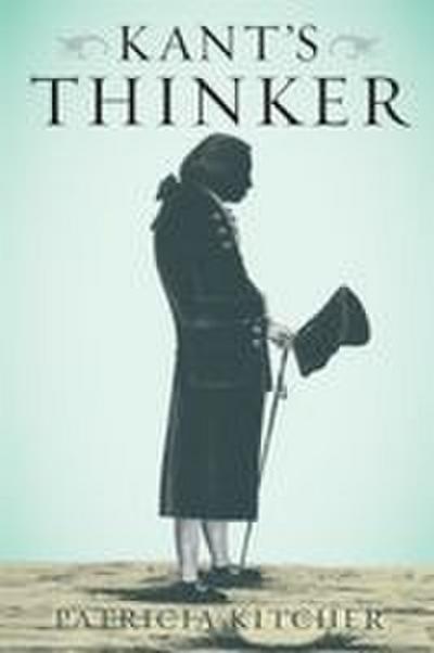 Kant’s Thinker