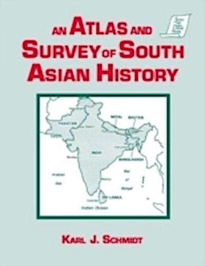 Atlas and Survey of South Asian History