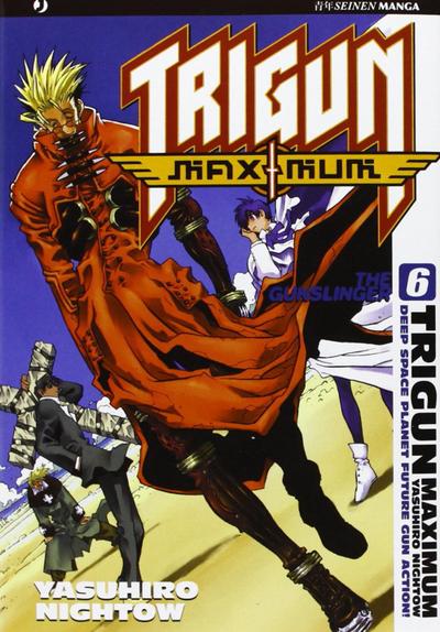 Nightow, Y: Trigun maximum