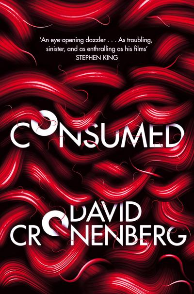 Cronenberg, D: Consumed