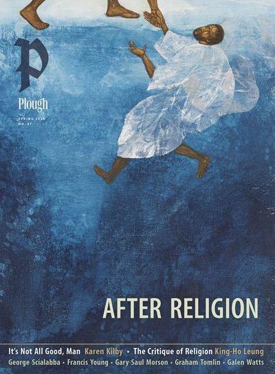 Plough Quarterly No. 47 - After Religion