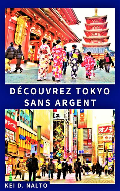 Découvrez Tokyo Sans Argent
