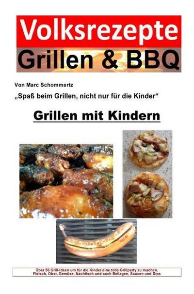 Volksrezepte Grillen & BBQ - Grillen mit Kindern
