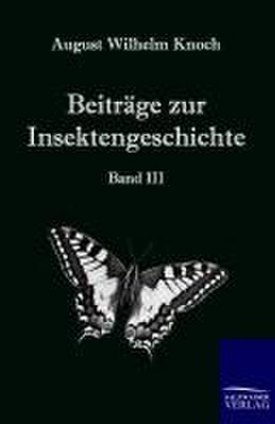 Beiträge zur Insektengeschichte