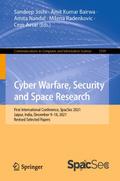Cyber Warfare, Security and Space Research