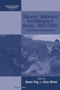 Migration, Settlement and Belonging in Europe, 1500-1930s