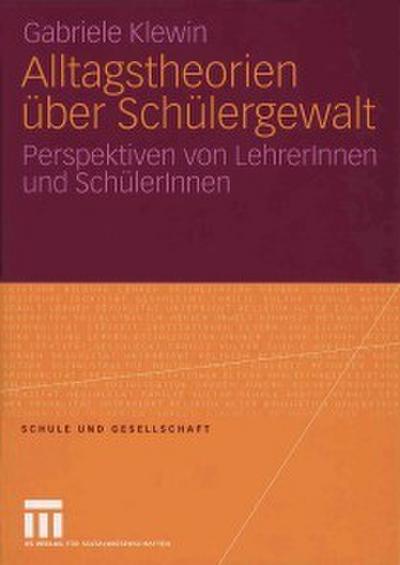 Alltagstheorien über Schülergewalt