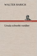 Ursula schwebt vorüber