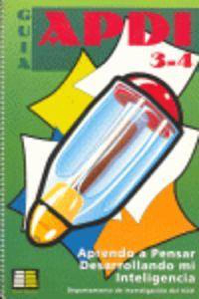 APDI 3/4, aprendo a pensar desarrollando mi inteligencia. Guía
