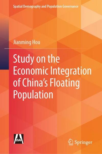 Study on the Economic Integration of China’s Floating Population