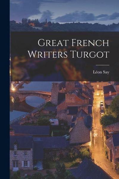 Great French Writers Turgot