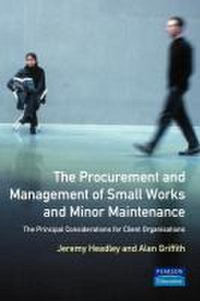 The Procurement and Management of Small Works and Minor Maintenance