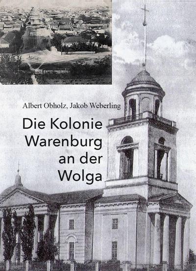 Die Kolonie Warenburg an der Wolga