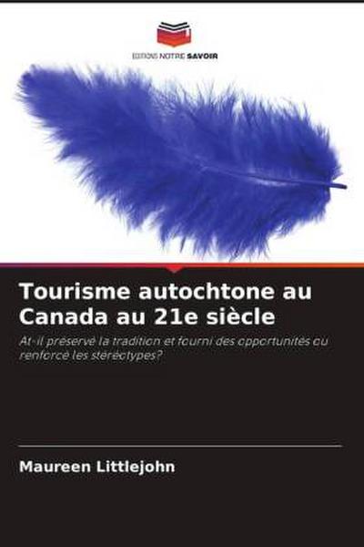 Tourisme autochtone au Canada au 21e siècle