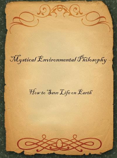 Mystical Environmental Philosophy