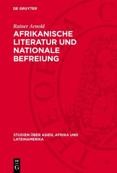 Afrikanische Literatur und nationale Befreiung