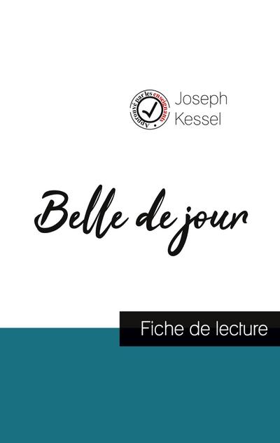Belle de jour de Joseph Kessel (fiche de lecture et analyse complète de l’oeuvre)