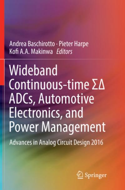Wideband Continuous-time ¿¿ ADCs, Automotive Electronics, and Power Management