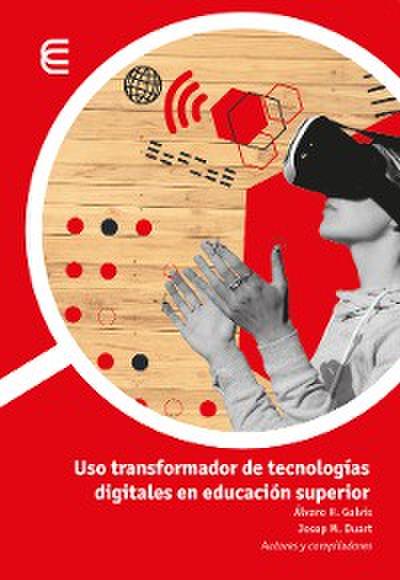 Uso transformador de tecnologías digitales en educación superior