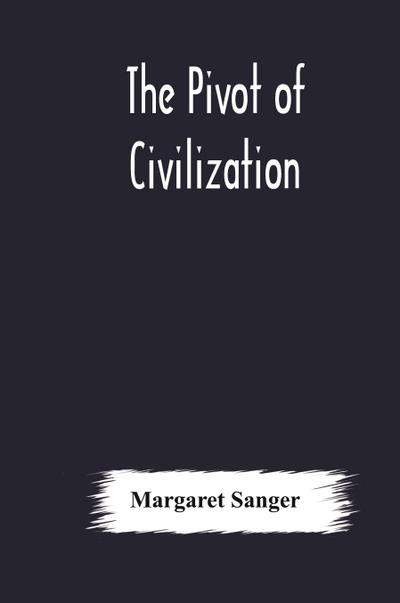 The pivot of civilization