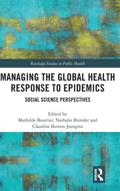 Managing the Global Health Response to Epidemics