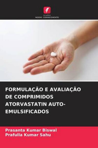 FORMULAÇÃO E AVALIAÇÃO DE COMPRIMIDOS ATORVASTATIN AUTO-EMULSIFICADOS