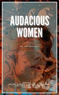 Audacious Women