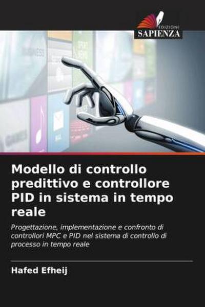 Modello di controllo predittivo e controllore PID in sistema in tempo reale