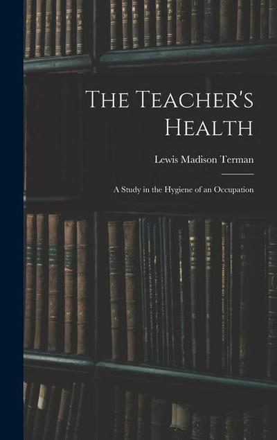 The Teacher’s Health