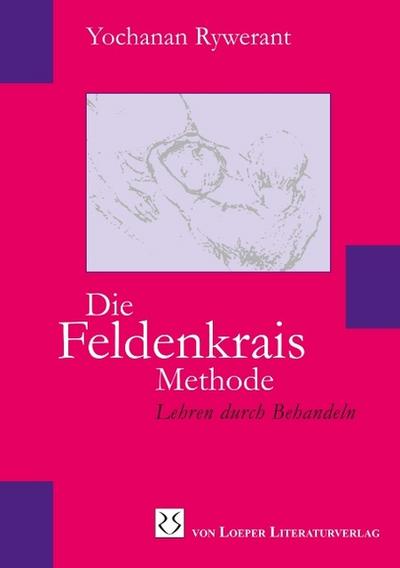 Die Feldenkrais Methode