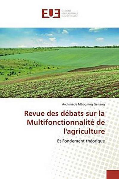 Revue des débats sur la Multifonctionnalité de l’agriculture